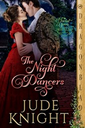 The Night Dancers: A Regency Historical Romance