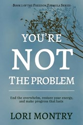 You're Not the Problem