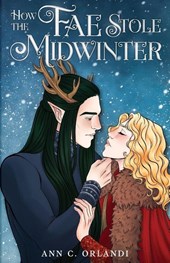 How The Fae Stole Midwinter