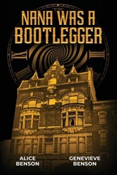 Nana was a Bootlegger