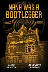 Nana was a Bootlegger