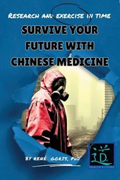 Survive Your Future With Chinese Medicine
