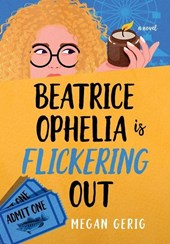 Beatrice Ophelia is Flickering Out