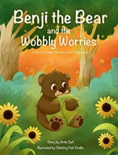 Benji the Bear and the Wobbly Worries
