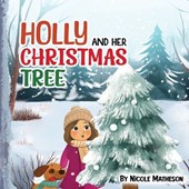 Matheson, N: Holly and Her Christmas Tree
