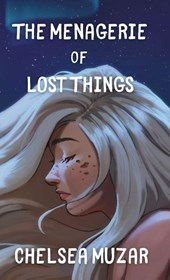 The Menagerie of Lost Things