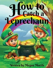 How to Catch a Leprechaun