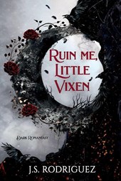 Ruin Me, Little Vixen