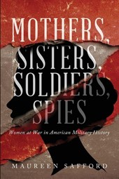 Mothers, Sisters, Soldiers, Spies