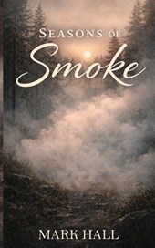 SEASONS OF SMOKE