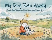 My Dog Ran Away