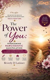 The Power Of You: Overcoming Narcissistic Manipulation