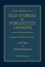 Old Stories & Forgotten Lessons