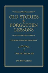 Old Stories & Forgotten Lessons