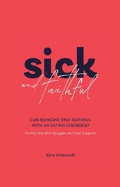 Sick and Faithful