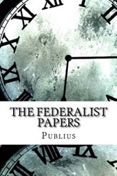The Federalist Papers