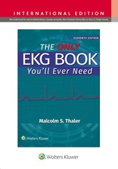 The Only EKG Book You'll Ever Need