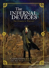 The Infernal Devices: The Complete Trilogy