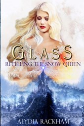 Glass: Retelling the Snow Queen