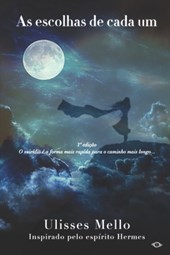 As escolhas de cada um