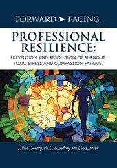 Forward-Facing(R) Professional Resilience