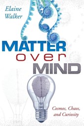 Matter Over Mind