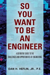 So You Want to Be an Engineer