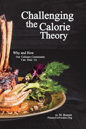 Challenging the Calorie Theory