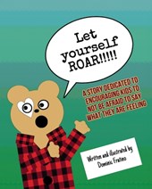 Let Yourself Roar!!!
