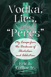 Vodka, Lies, and "Percs"