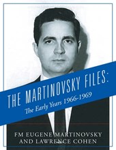 The Martinovsky Files: The Early Years 1966-1969