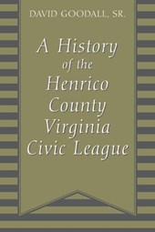 A History of The Henrico County Virginia Civic League