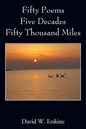 Fifty Poems Five Decades Fifty Thousand Miles