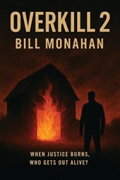 Monahan, B: Overkill 2
