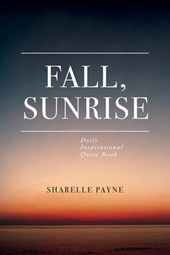 Fall, Sunrise: Inspirational Quote Book