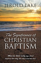 The Significance of Christian Baptism