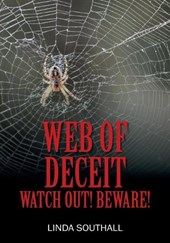 Web of Deceit: Watch Out! Beware!