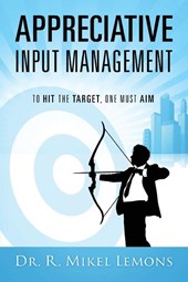 Appreciative Input Management
