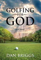 Briggs, D: Golfing for God