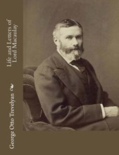 Life and Letters of Lord Macaulay