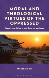 Moral and Theological Virtues of the Oppressed