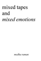 Mixed Tapes and Mixed Emotions