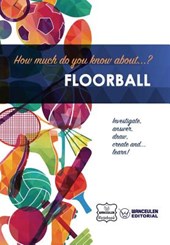 How much do you know about... Floorball