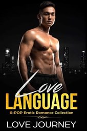 Love Language: K-Pop Erotic Romance Collection