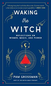 Waking the Witch