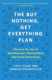 The Buy Nothing, Get Everything Plan