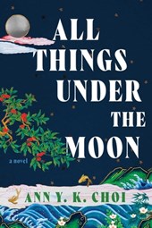 All Things Under the Moon