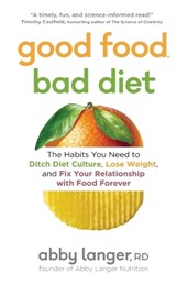 GOOD FOOD BAD DIET