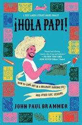 Brammer, J: Hola Papi