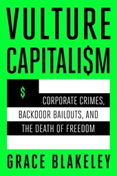 Blakeley, G: Vulture Capitalism